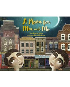 A Moon for Moe and Mo