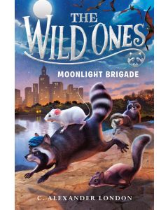 The Wild Ones: Moonlight Brigade