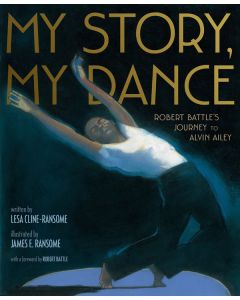 My Story, My Dance: Robert Battle’s Journey to Alvin Ailey