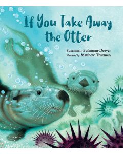 If You Take Away the Otter