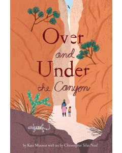Over and Under the Canyon