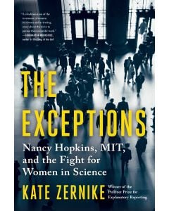 The Exceptions: Nancy Hopkins, MIT, and the Fight for Women in Science