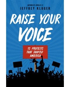 Raise Your Voice: 12 Protests That Shaped America