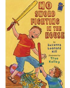 No Sword Fighting in the House