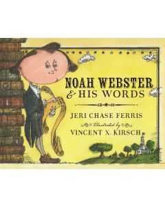 Noah Webster and His Words