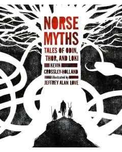 Norse Myths: Tales of Odin, Thor, and Loki