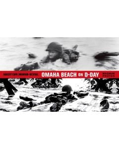 Omaha Beach on D-Day: June 6, 1944 with One of the World’s Iconic Photographers