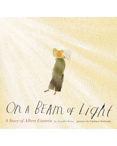 On a Beam of Light: A Story of Albert Einstein