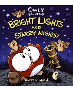 Owly & Wormy, Bright Lights and Starry Nights!