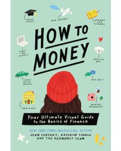 How to Money: Your Ultimate Visual Guide to the Basics of Finance