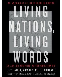 Living Nations, Living Words: An Anthology of First Peoples Poetry