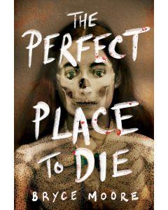 The Perfect Place to Die