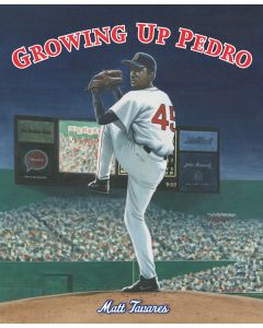 Growing Up Pedro: How the Martinez Brothers Made It from the Dominican Republic All the Way to the Major Leagues
