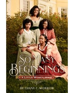 So Many Beginnings: A Little Women Remix