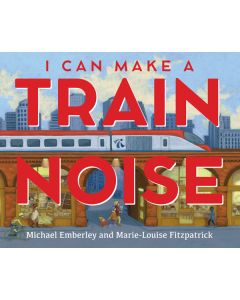 I Can Make a Train Noise