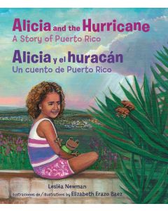 Alicia and the Hurricane / Alicia y el huracán: A Story of Puerto Rico / Un cuento de Puerto Rico