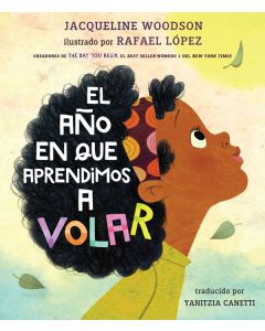 El año en que aprendimos a volar: (The Year We Learned to Fly)