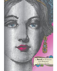 Prisoners in the Palace: A Novel of Intrigue and Romance about How Princess Victoria Became Queen with the Help of a Maid, a Newspaperman, and a Scoundrel