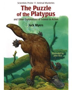 The Puzzle of the Platypus and Other Explorations of Science in Action