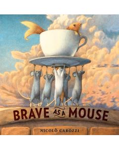 Brave as a Mouse