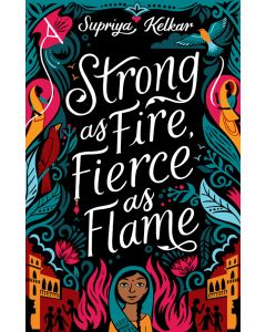 Strong as Fire, Fierce as Flame
