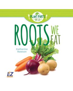 Roots We Eat