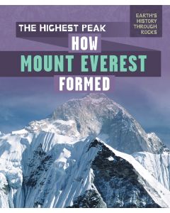 The Highest Peak: How Mount Everest Formed
