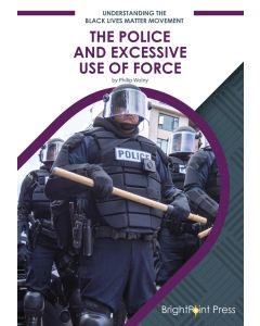 The Police and Excessive Use of Force