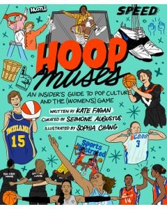 Hoop Muses: An Insider's Guide to Pop Culture and the (Women's) Game