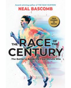 The Race of the Century: The Battle to Break the Four-Minute Mile