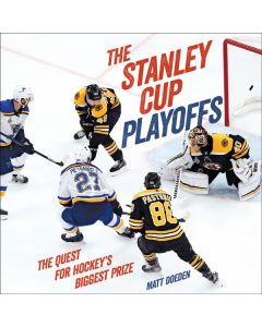 The Stanley Cup Playoffs: The Quest for Hockey's Biggest Prize