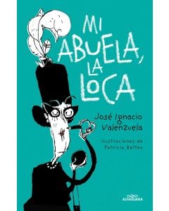 Mi abuela la loca / My Crazy Grandma