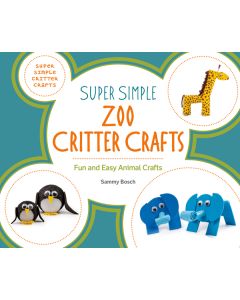 Super Simple Zoo Critter Crafts: Fun and Easy Animal Crafts