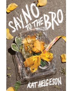 Say No to the Bro