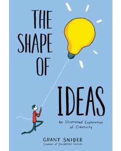 The Shape of Ideas: An Illustrated Exploration of Creativity
