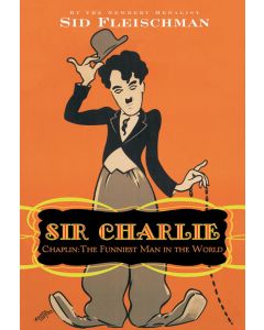 Sir Charlie: Chaplin, the Funniest Man in the World