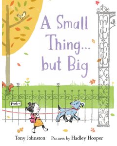 A Small Thing . . . but Big