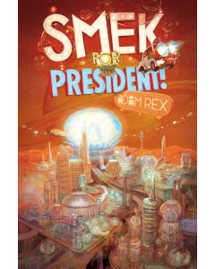 Smek for President!