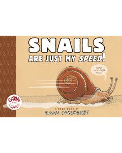 Snails Are Just My Speed!