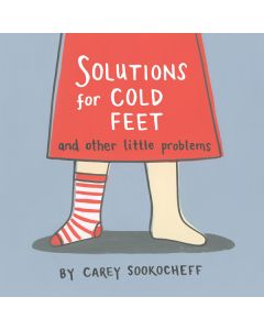 Solutions for Cold Feet and Other Little Problems