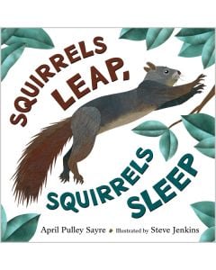 Squirrels Leap, Squirrels Sleep
