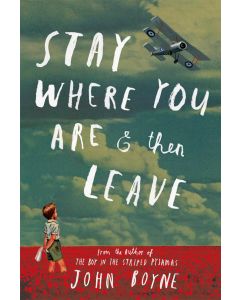 Stay Where You Are and Then Leave