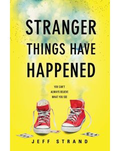 Stranger Things Have Happened