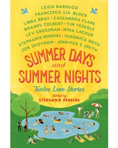 Summer Days and Summer Nights: Twelve Love Stories