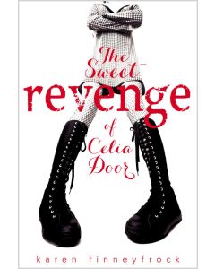 The Sweet Revenge of Celia Door