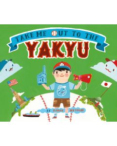 Take Me Out to the Yakyu
