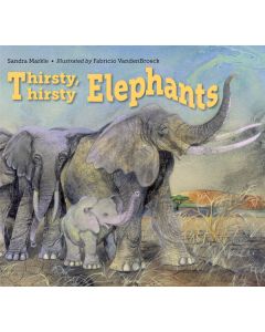 Thirsty, Thirsty Elephants