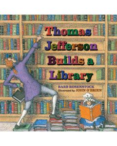 Thomas Jefferson Builds a Library