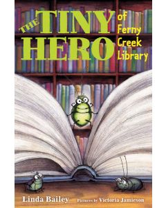 Tiny Hero of Ferny Creek Library