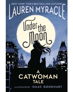 Under the Moon: A Catwoman Tale